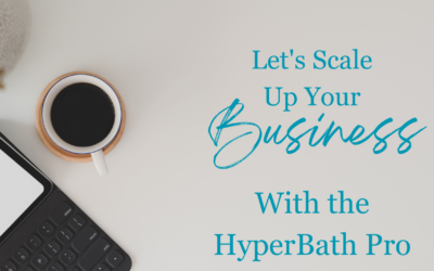 Why Use the HyperBath Pro in Your Business?